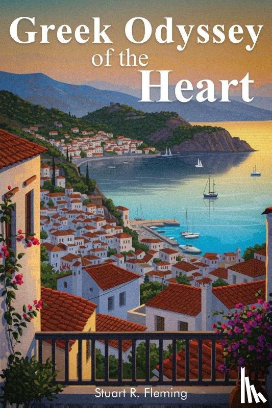 R. Fleming, Stuart - Greek Odyssey of the Heart