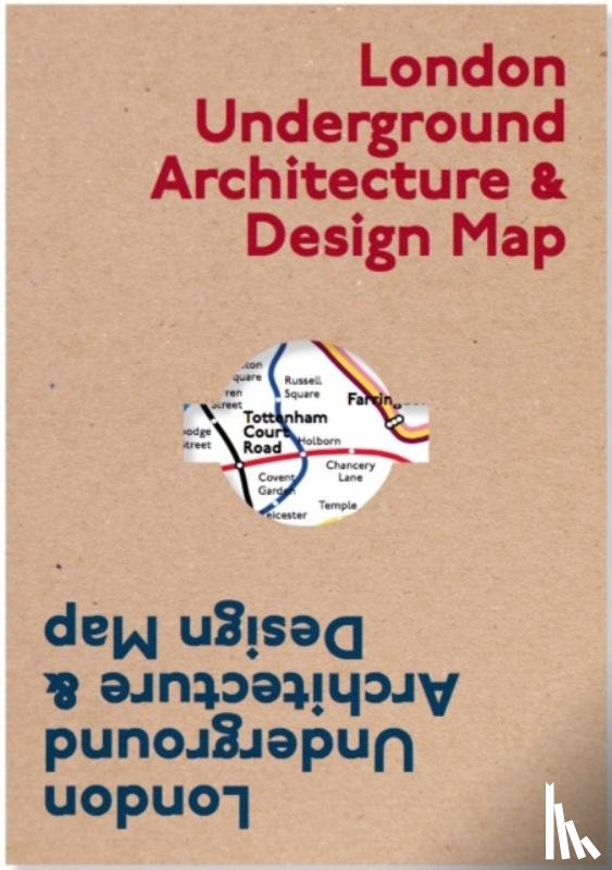 Ovenden, Mark - London Underground Architecture & Design Map
