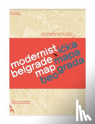 Slavkovic, Ljubica - Modernist Belgrade Map
