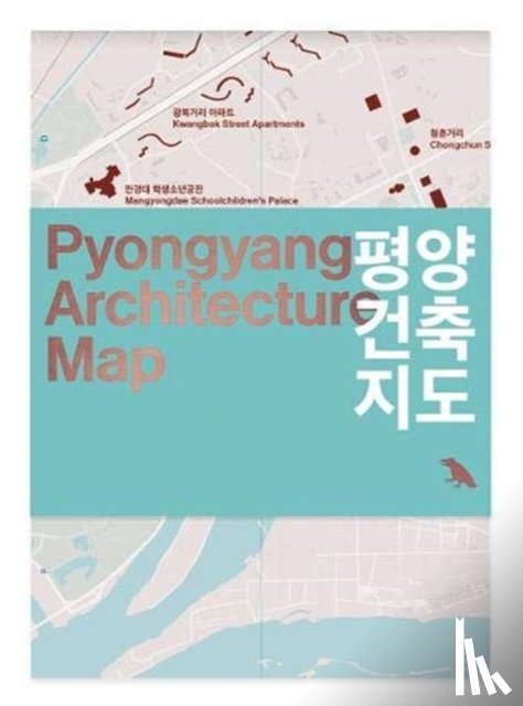 Wainwright, Oliver - Pyongyang Architecture Map