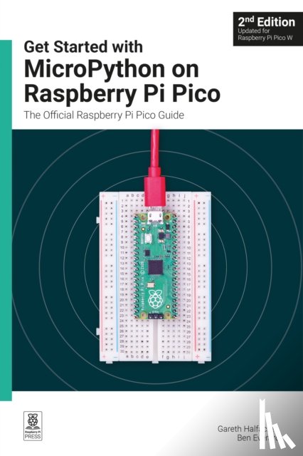Halfacree, Gareth, Everard, Ben - Get started with MicroPython on Raspberry Pi Pico