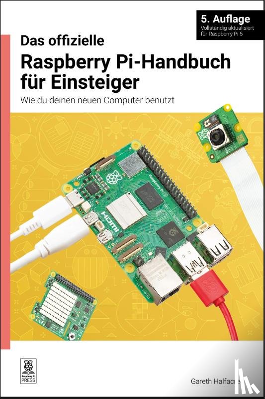 Halfacree, Gareth - Das Offizielle Raspberry Pi-Handbuch Für Einsteiger, 5. Aufl