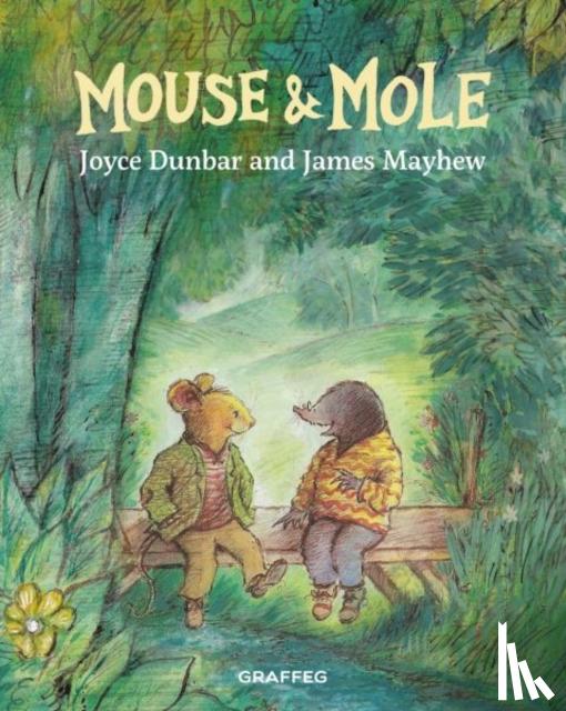 Dunbar, Joyce - Mouse and Mole
