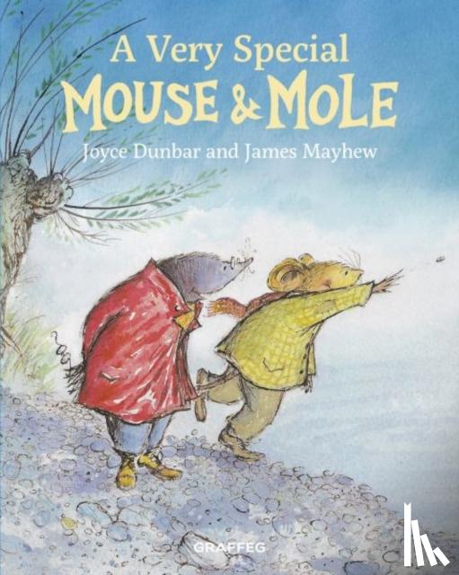 Dunbar, Joyce - Mouse and Mole: A Very Special Mouse and Mole