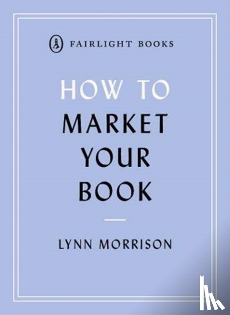 Morrison, Lynn - How to Market Your Book
