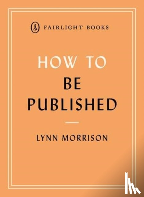 Morrison, Lynn - How to Be Published
