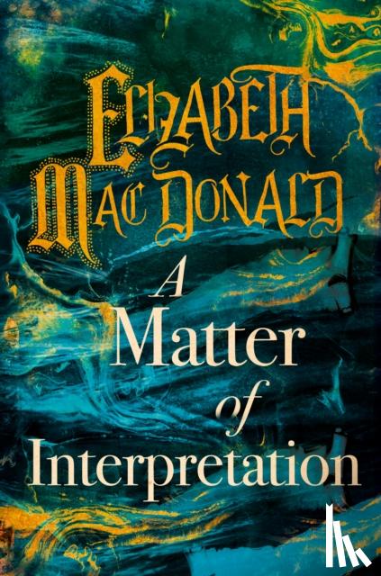 Mac Donald, Elizabeth - A Matter of Interpretation