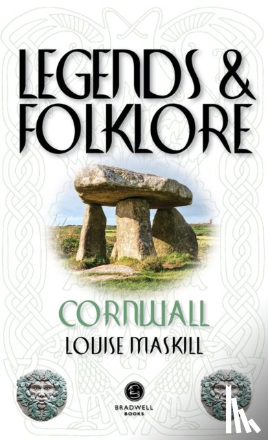 Maskill, Louise - Legends & Folklore Cornwall
