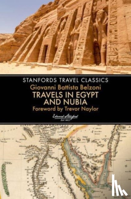 Belzoni, Giovanni - Travels in Egypt & Nubia (Stanfords Travel Classics)