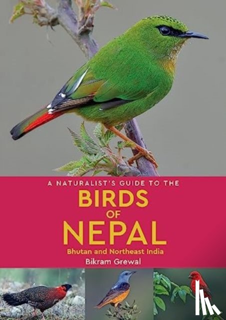 Grewal, Bikram - A Naturalist's Guide to the Birds of Nepal