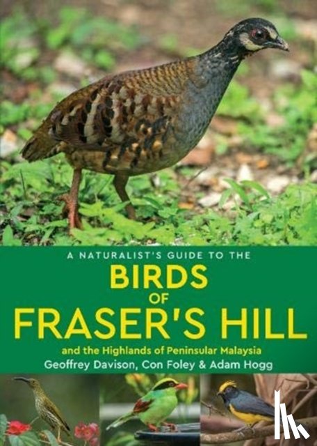 Davison, Geoffrey - A Naturalist's Guide to the Birds of Fraser's Hill & the Highlands of Peninsular Malaysia