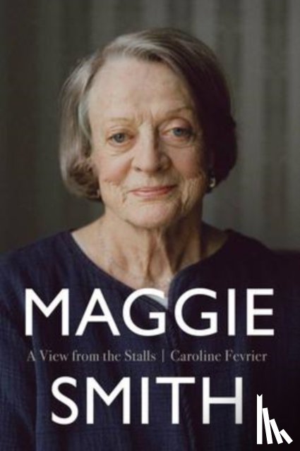 Fevrier, Caroline - Maggie Smith