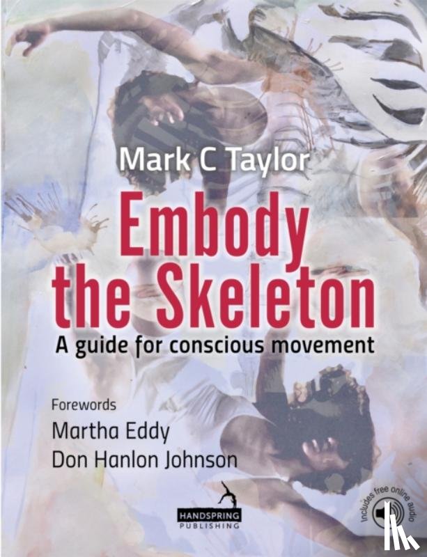 Taylor, Mark - Embody the Skeleton
