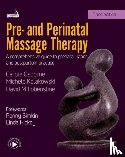 Osborne, Carole, Kolakowski, Michele, Lobenstine, David - Pre- And Perinatal Massage Therapy