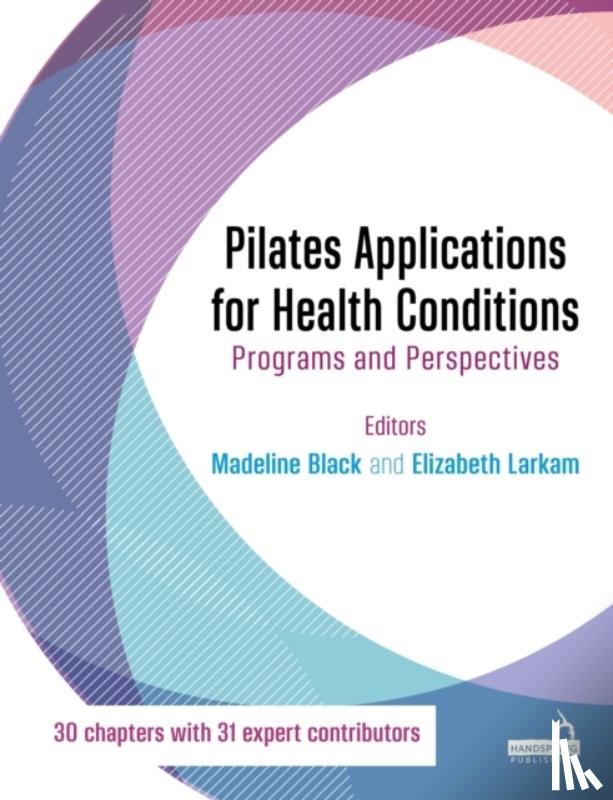 Black, Madeline, Larkam, Elizabeth - Pilates Applications for Health Conditions Volume 1
