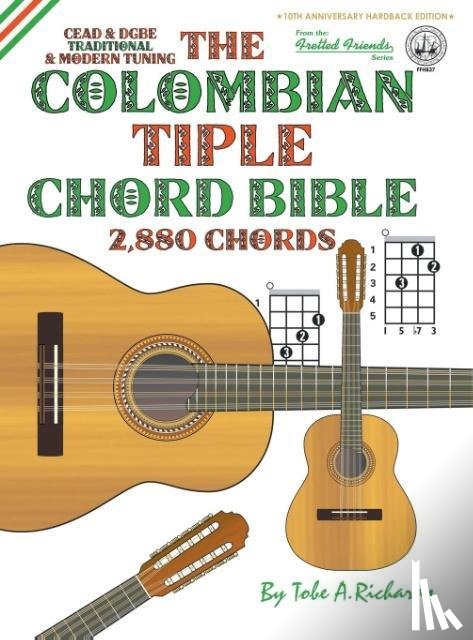 RICHARDS, TOBE A. - THE COLOMBIAN CHORD BIBLE: TRADITIONAL &