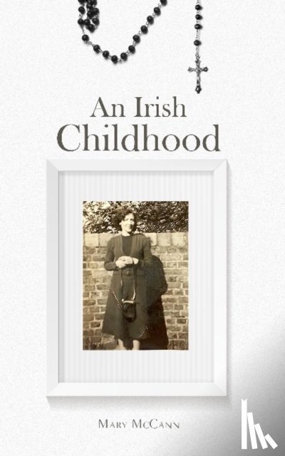 McCann, Mary - An Irish Childhood