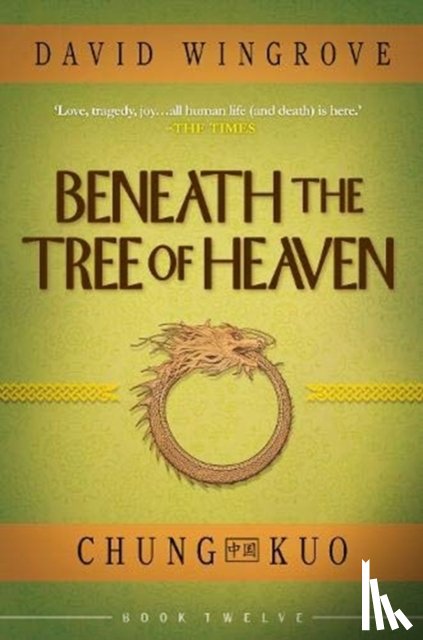 Wingrove, David - Beneath the Tree of Heaven