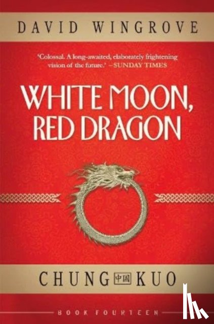 Wingrove, David - White Moon, Red Dragon