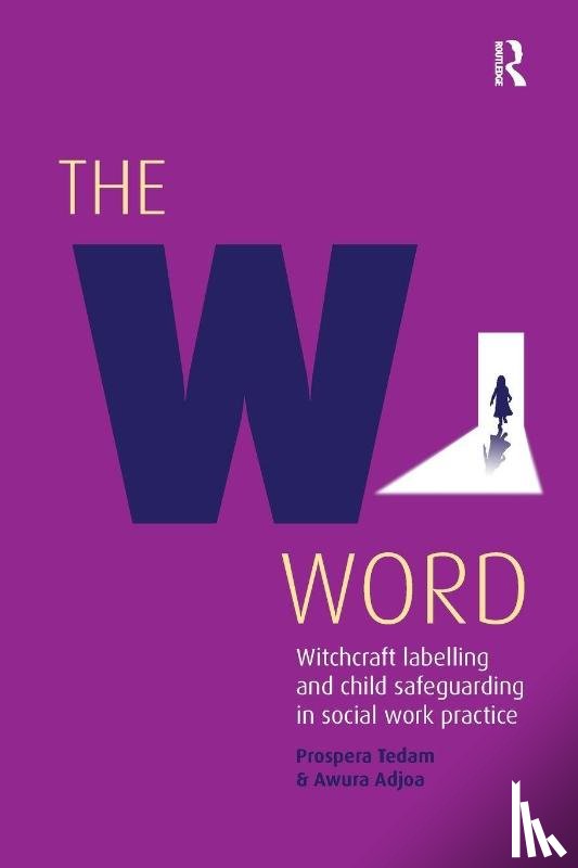 Tedam, Prospera, Adjoa, Awura - The W Word