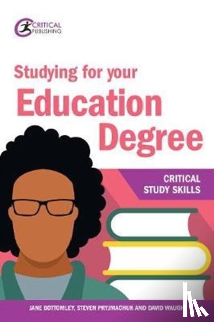 Pryjmachuk, Steven, Waugh, David (University of Durham - Studying for your Education Degree