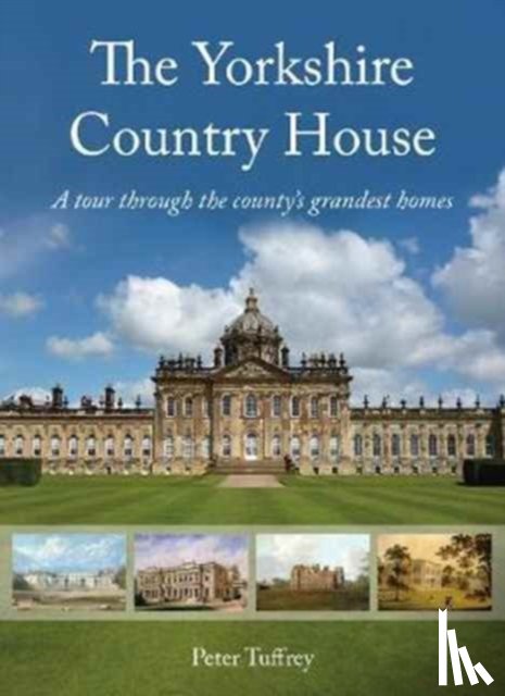 Tuffrey, Peter - The Yorkshire Country House