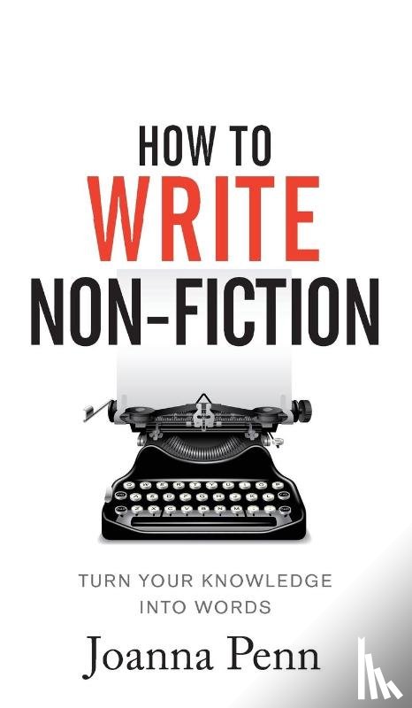 Penn, Joanna - How To Write Non-Fiction