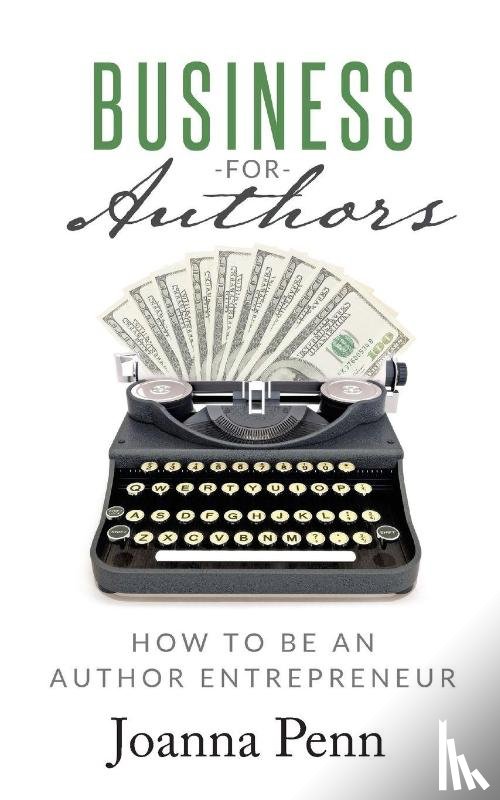 Penn, Joanna - Business for Authors