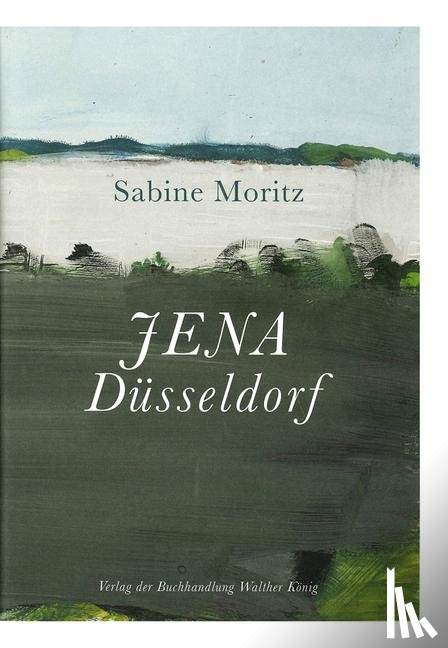 Moritz, Sabine - Sabine Moritz: Jena Düsseldorf