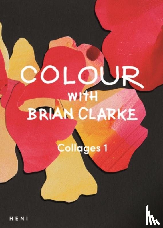  - Colour with Brian Clarke: Collages 1