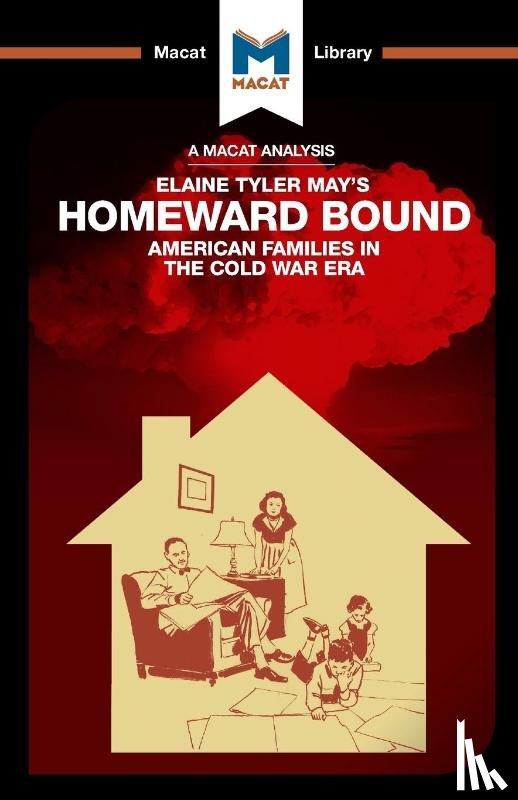 Homer, Jarrod - An Analysis of Elaine Tyler May's Homeward Bound