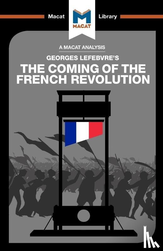 Stammers, Tom - An Analysis of Georges Lefebvre's The Coming of the French Revolution