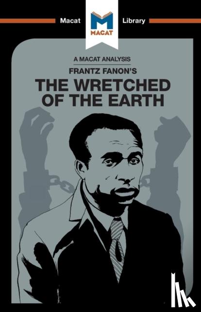 Quinn, Riley - An Analysis of Frantz Fanon's The Wretched of the Earth