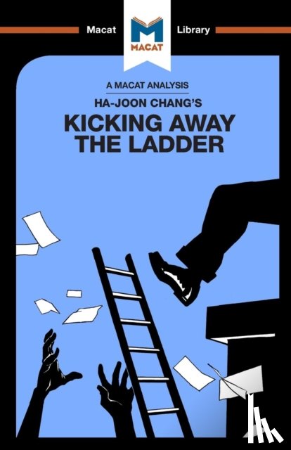 Hakemy, Sulaiman - An Analysis of Ha-Joon Chang's Kicking Away the Ladder