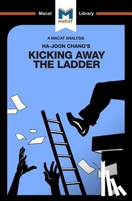 Hakemy, Sulaiman - An Analysis of Ha-Joon Chang's Kicking Away the Ladder