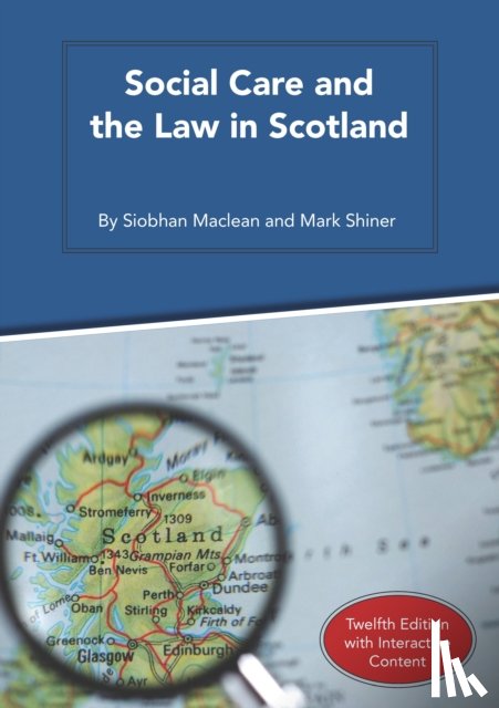 Maclean, Siobhan, Shiner, Mark - Social Care and the Law in Scotland