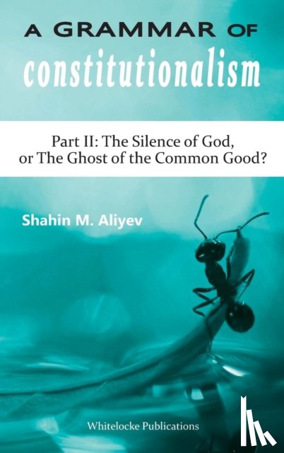 Aliyev, Shahin M - A Grammar of Constitutionalism