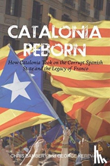 Bambery, Chris, Kerevan, George - Catalonia Reborn