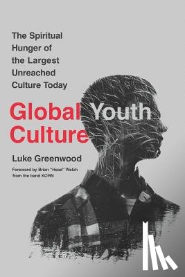 Greenwood, Luke - Global Youth Culture