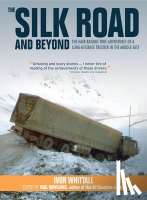 Whittall, Ivor - The Silk Road and Beyond