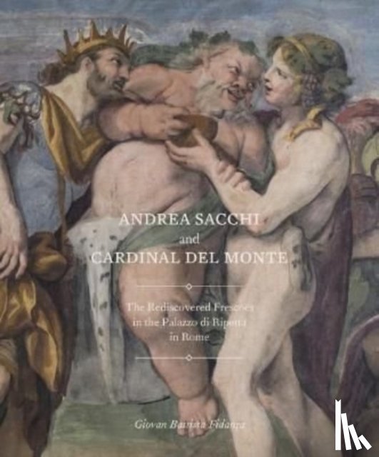 Fidanza, Giovan Battista - Andrea Sacchi and Cardinal del Monte