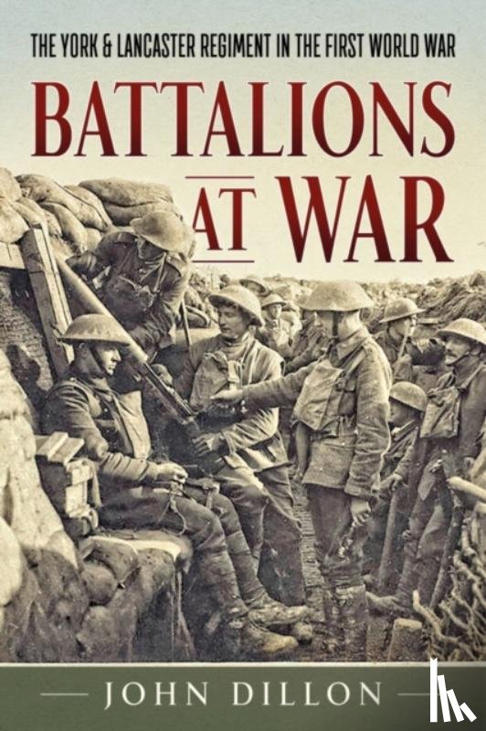 Dillon, John - Battalions at War