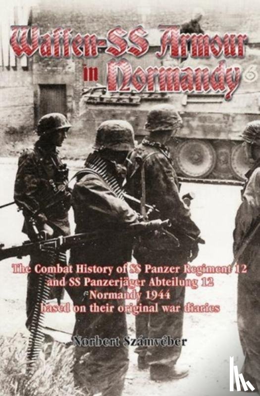 Szamveber, Norbert - Waffen-SS Armour in Normandy