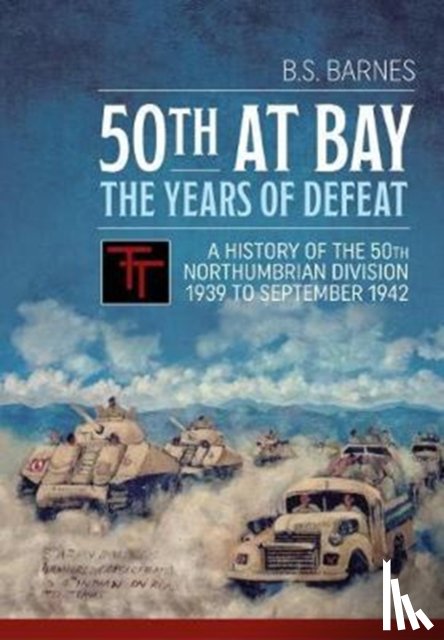 Barnes, B.S. - 50th at Bay - the Years of Defeat