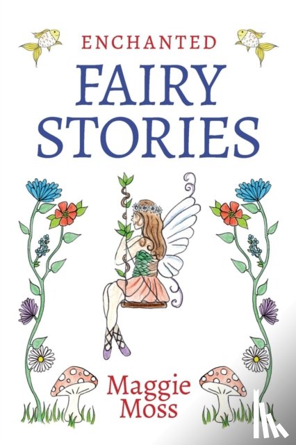 Moss, Maggie - Enchanted Fairy Stories