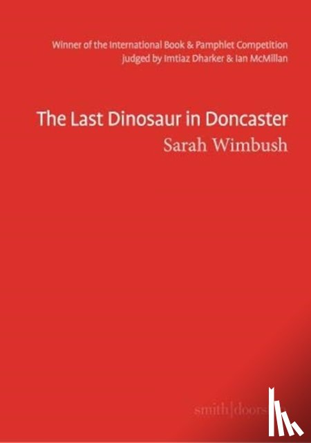 Wimbush, Sarah - The Last Dinosaur in Doncaster