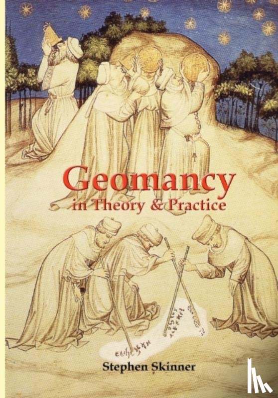 Skinner, Dr Stephen - Geomancy in Theory & Practice
