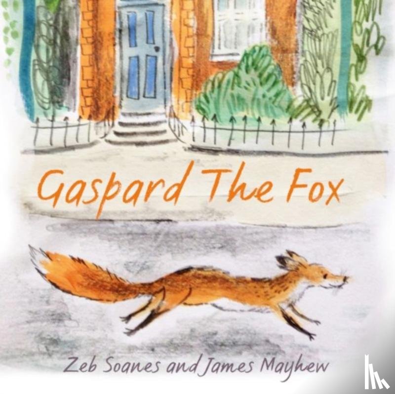 Soanes, Zeb - Gaspard the Fox