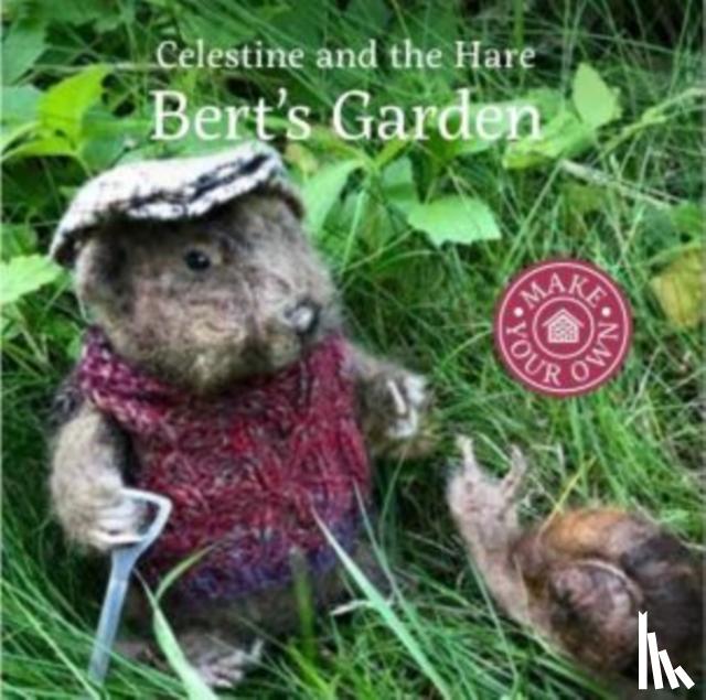 Celestine, Karin - Celestine and the Hare: Bert's Garden