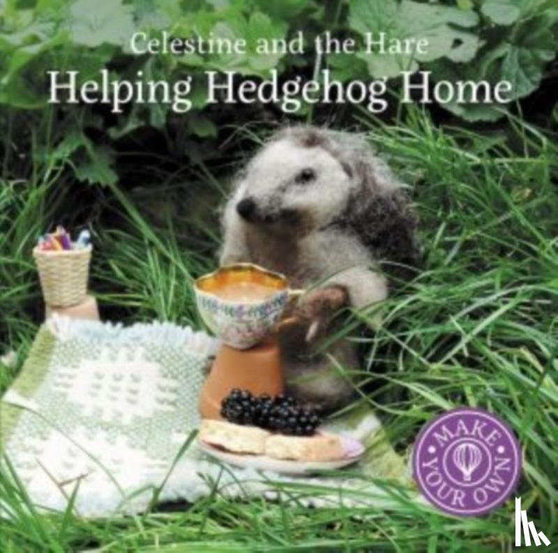 Celestine, Karin - Celestine and the Hare: Helping Hedgehog Home